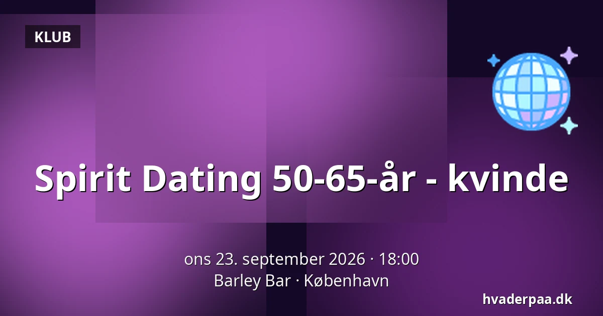 Spirit Dating 50-65-år - kvinde — Barley Bar, København