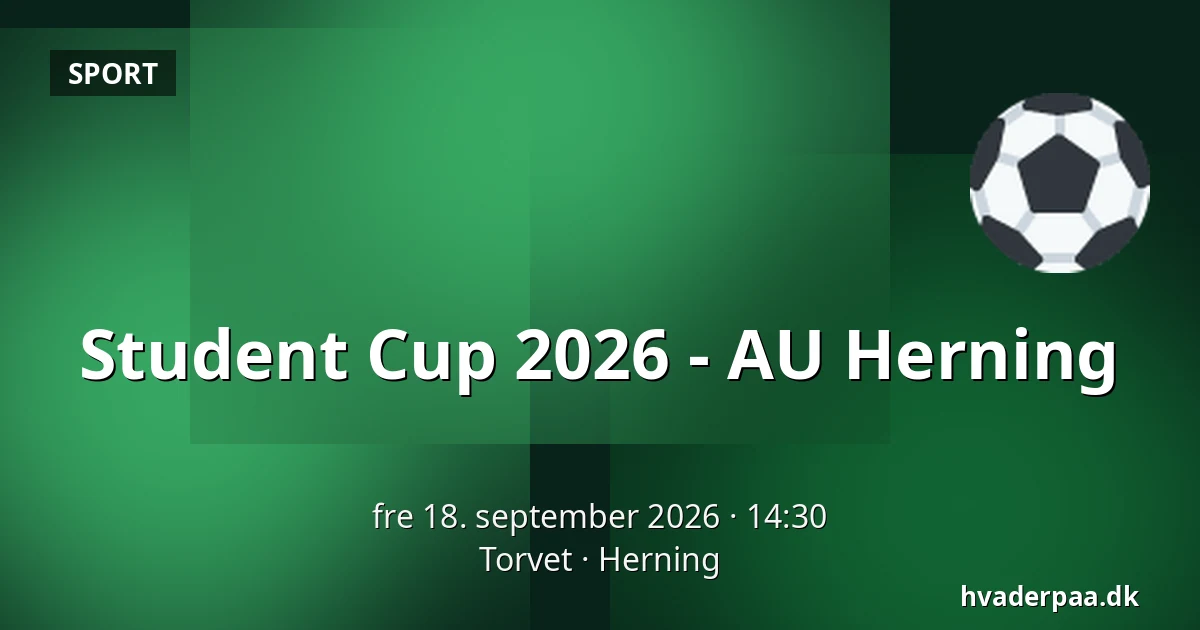 Student Cup 2026 - AU Herning — Torvet, Herning