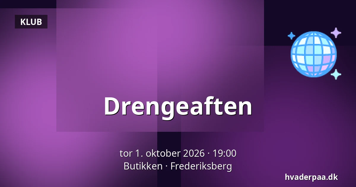 Drengeaften — Butikken, Frederiksberg