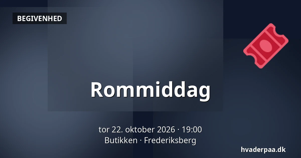 Rommiddag — Butikken, Frederiksberg