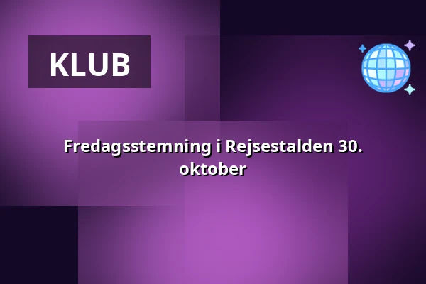 Fredagsstemning i Rejsestalden 30. oktober — Kulturhuset Rejsestalden, Jægerspris
