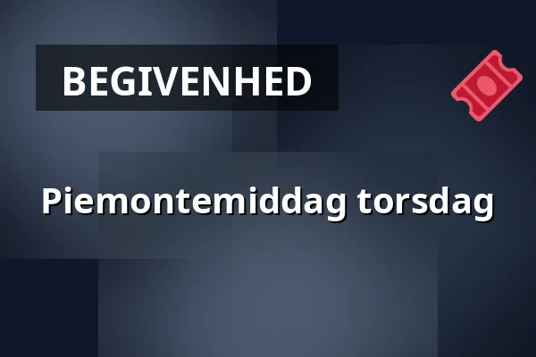 Piemontemiddag torsdag — Butikken, Frederiksberg