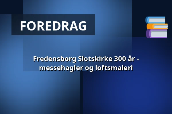 Fredensborg Slotskirke 300 år - messehagler og loftsmaleri — Fredensborg Slotskirke, Fredensborg