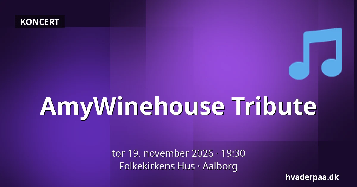 AmyWinehouse Tribute — Folkekirkens Hus, Aalborg