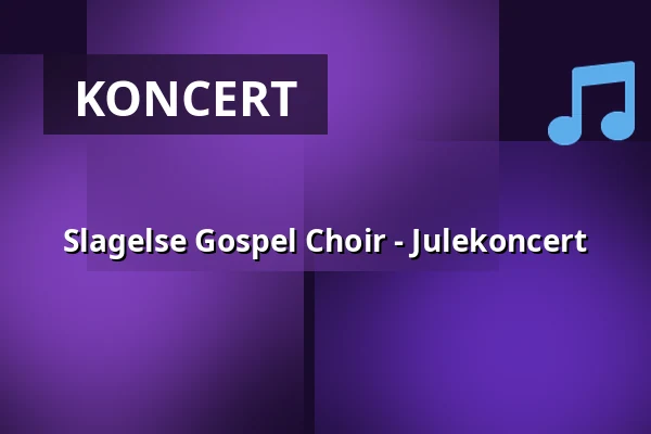 Slagelse Gospel Choir - Julekoncert — Korsør Kulturhus, Korsør