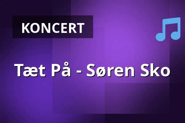 Tæt På - Søren Sko — Mejeriet, København