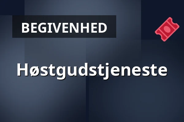 Høstgudstjeneste — Festsalen i sognegården, Viborg
