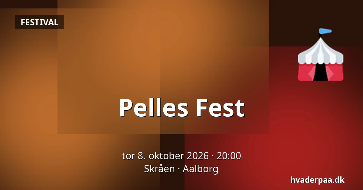 Pelles Fest — Skråen, Aalborg