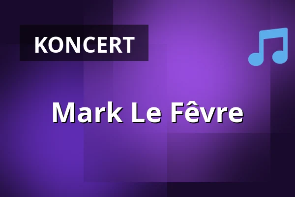 Mark Le Fêvre — Skråen, Aalborg