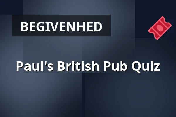 Paul's British Pub Quiz — Bluesette, Esbjerg