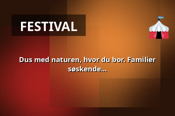 Dus med naturen, hvor du bor. Familier med børn 0-5 år. Mor, far, bedsteforældre, søskende mv. — Skørping