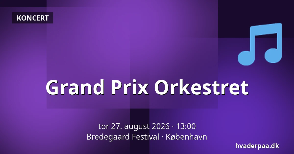 Grand Prix Orkestret — Bredegaard Festival, København