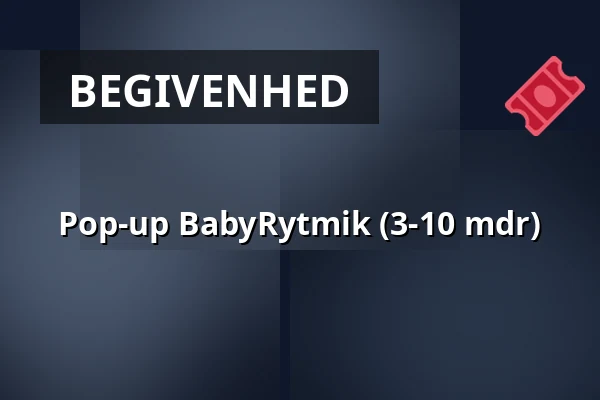 Pop-up BabyRytmik (3-10 mdr) — Herning Musikskole, Herning