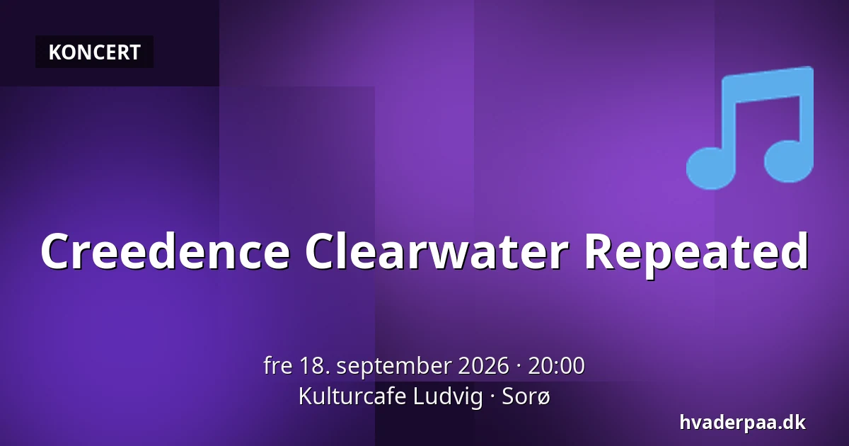 Creedence Clearwater Repeated — Kulturcafe Ludvig, Sorø