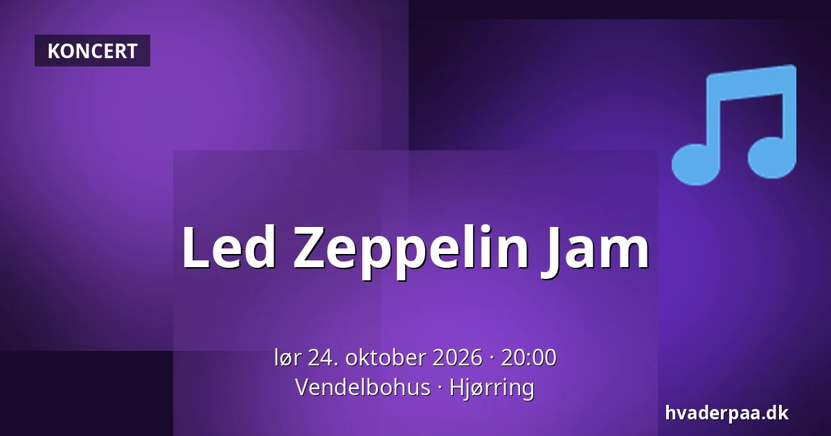 Led Zeppelin Jam — Vendelbohus, Hjørring