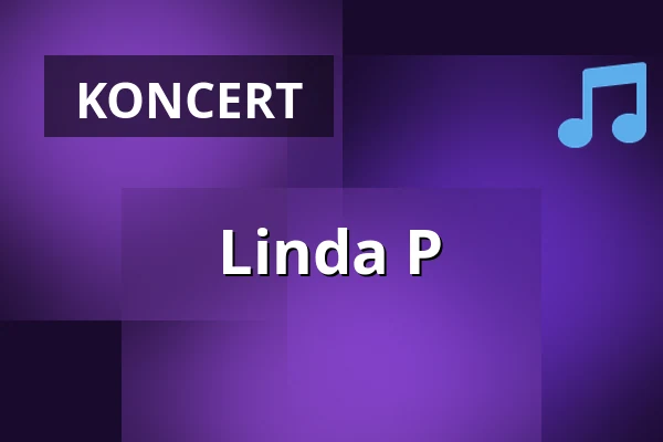 Linda P — Aalborghallen, Aalborg