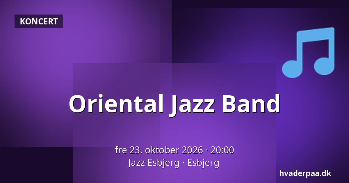 Oriental Jazz Band — Jazz Esbjerg, Esbjerg