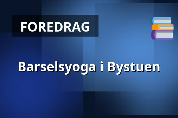Barselsyoga i Bystuen · Bystuen, Vinderup