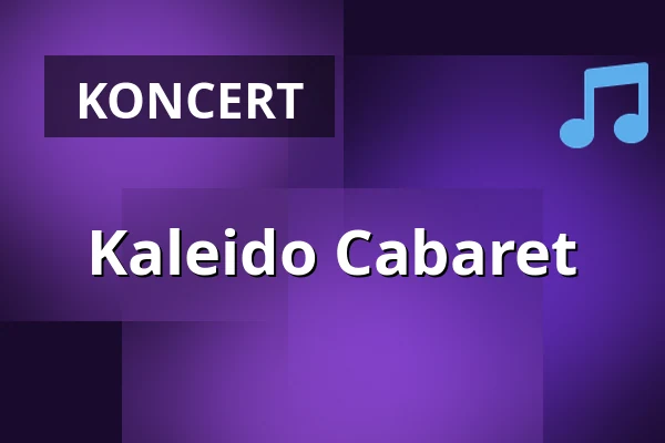 Kaleido Cabaret · Bøssehuset, København