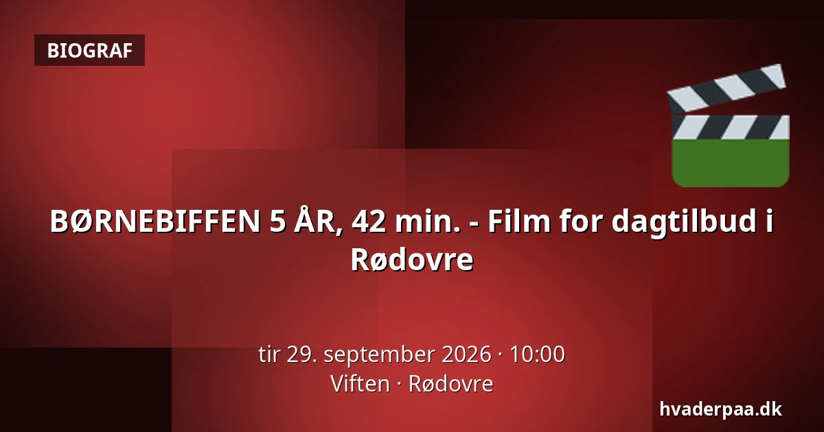 BØRNEBIFFEN 5 ÅR, 42 min. - Film for dagtilbud i Rødovre · Viften, Rødovre