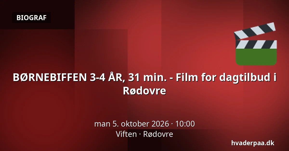 BØRNEBIFFEN 3-4 ÅR, 31 min. - Film for dagtilbud i Rødovre · Viften, Rødovre