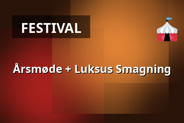 Årsmøde + Luksus Smagning — BEDDINGEN, Frederikshavn
