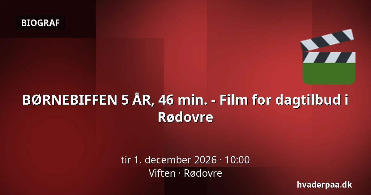 BØRNEBIFFEN 5 ÅR, 46 min. - Film for dagtilbud i Rødovre · Viften, Rødovre