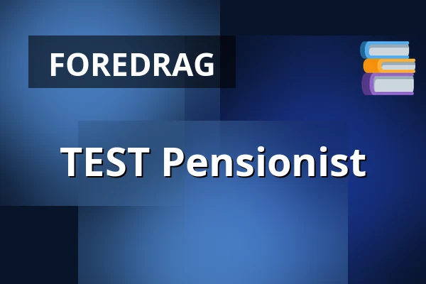 TEST Pensionist · Gisselfeld Kloster, København
