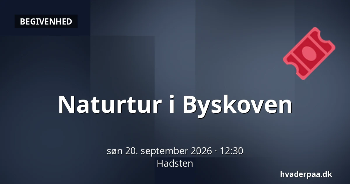 Naturtur i Byskoven · Hadsten