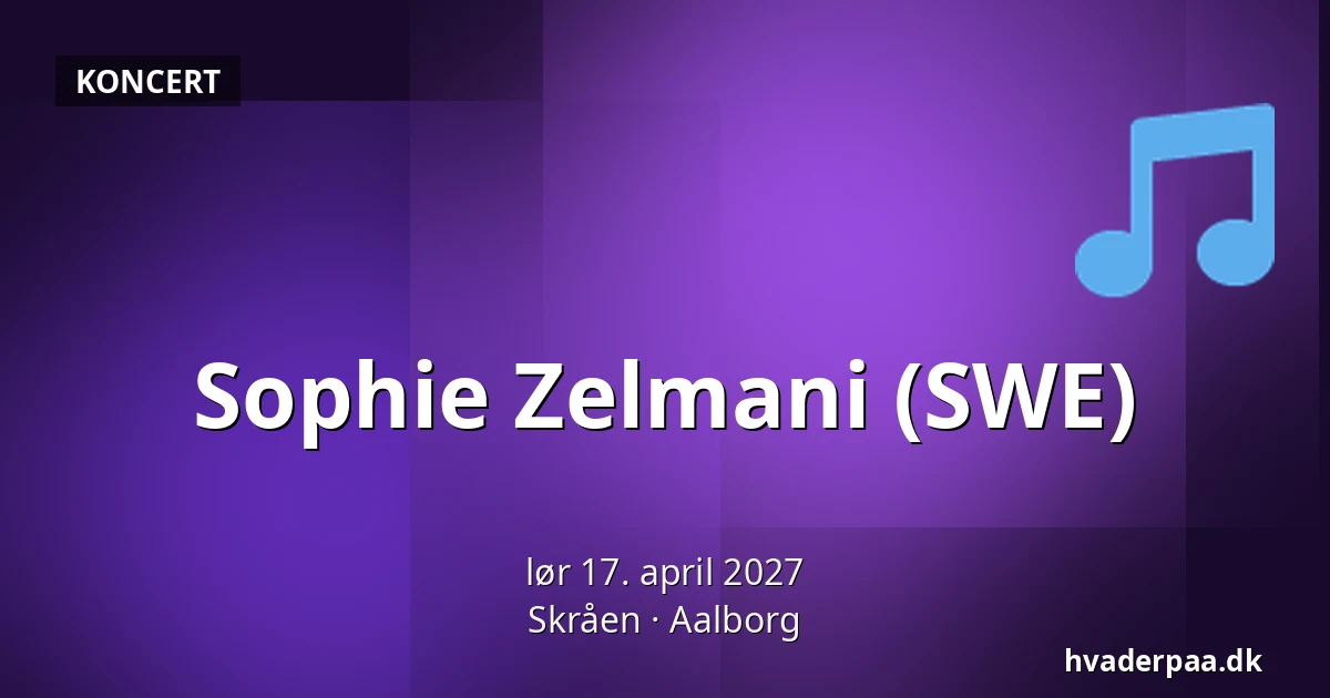 Sophie Zelmani (SWE) — Skråen, Aalborg