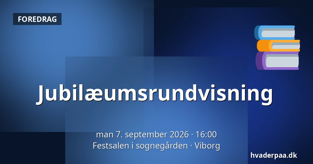 Jubilæumsrundvisning · Festsalen i sognegården, Viborg