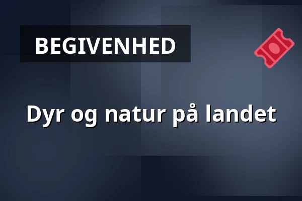 Dyr og natur på landet · Korsør