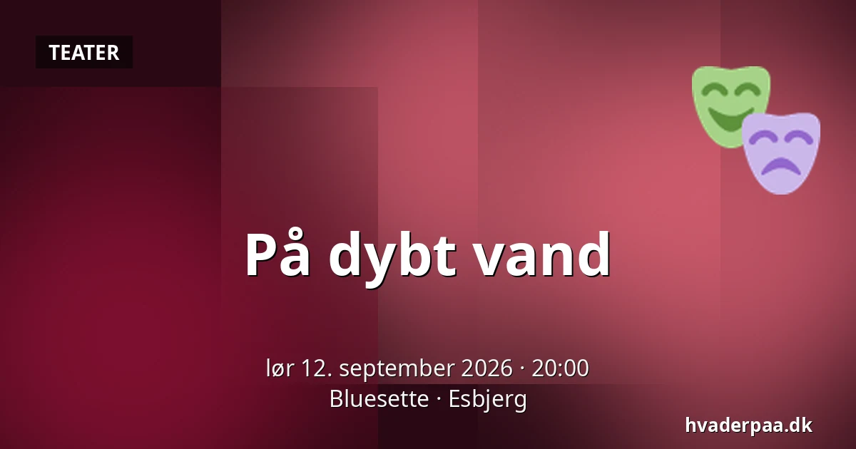 På dybt vand · Bluesette, Esbjerg