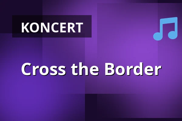 Cross the Border · Bluesette, Esbjerg