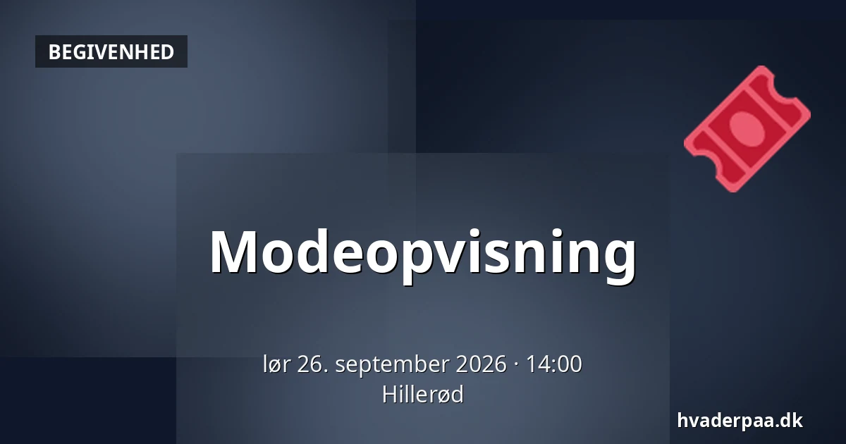 Modeopvisning · Hillerød