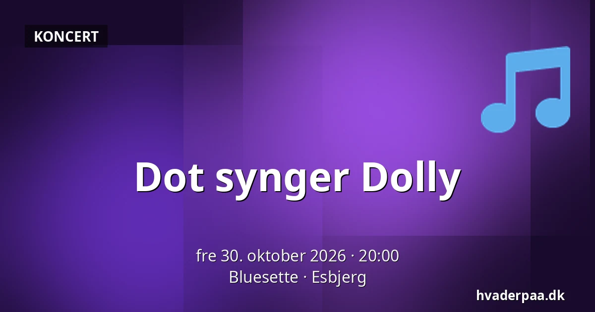 Dot synger Dolly · Bluesette, Esbjerg