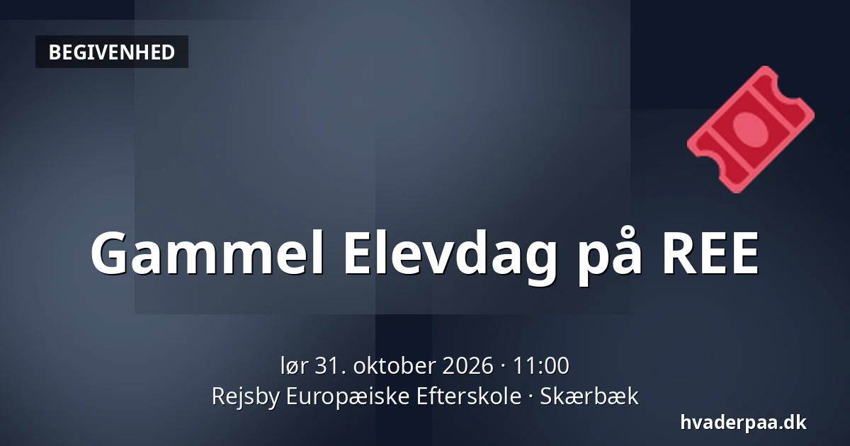 Gammel Elevdag på REE · Rejsby Europæiske Efterskole, Skærbæk
