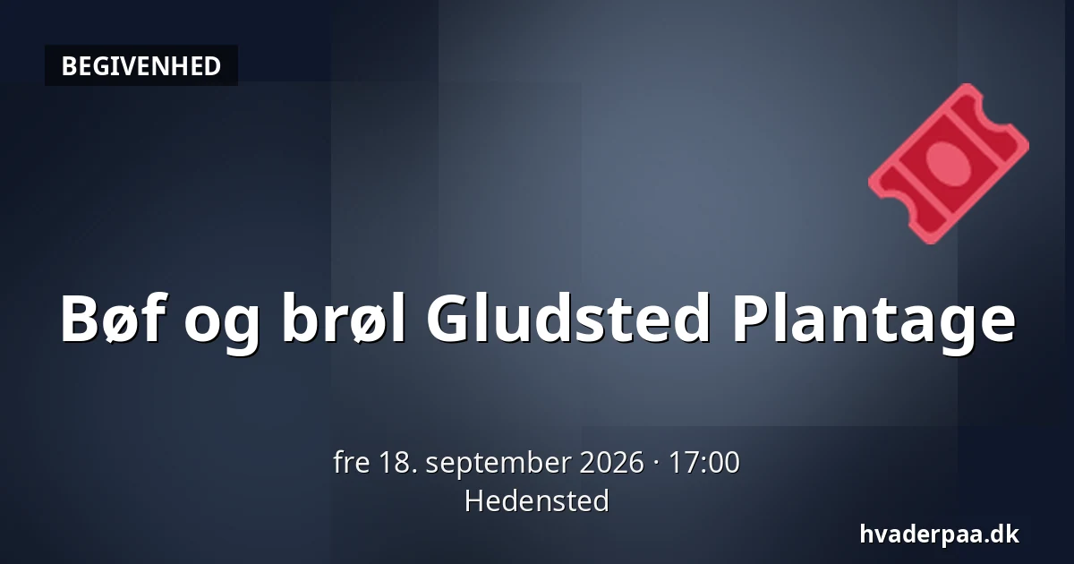 Bøf og brøl Gludsted Plantage · Hedensted
