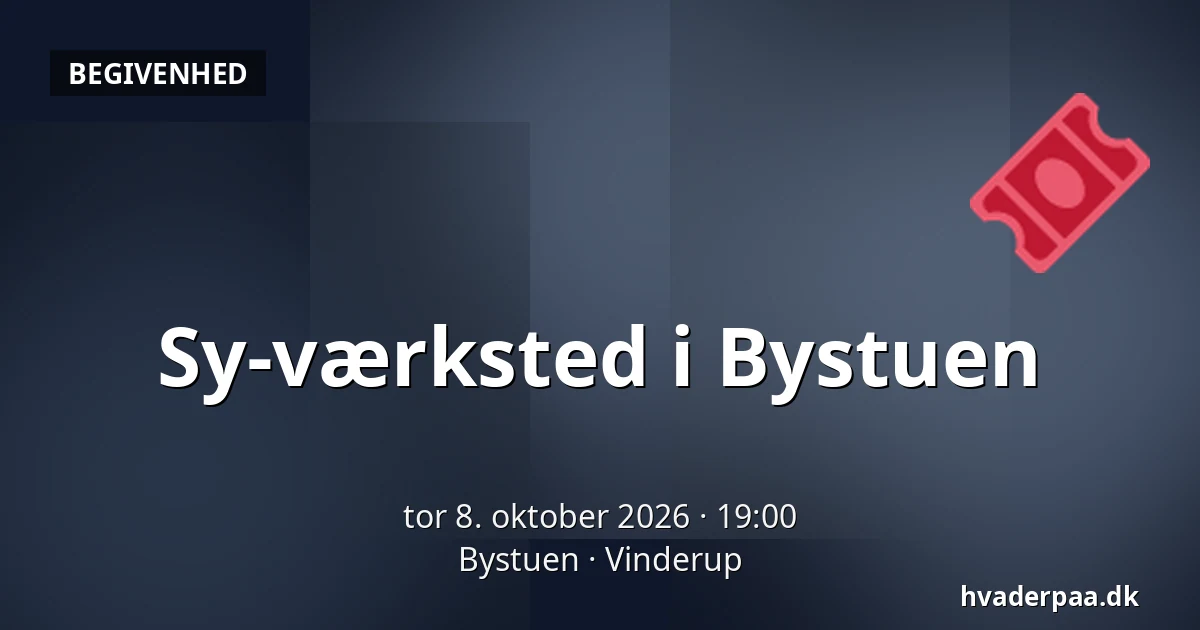 Sy-værksted i Bystuen · Bystuen, Vinderup