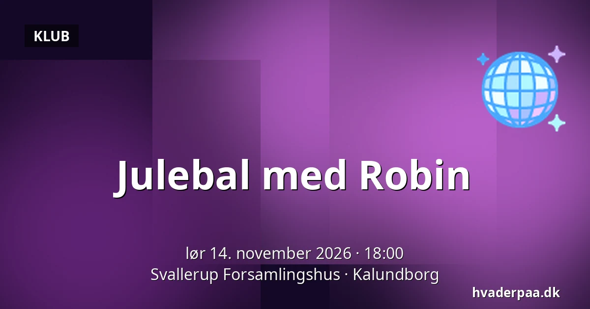 Julebal med Robin — Svallerup Forsamlingshus, Kalundborg