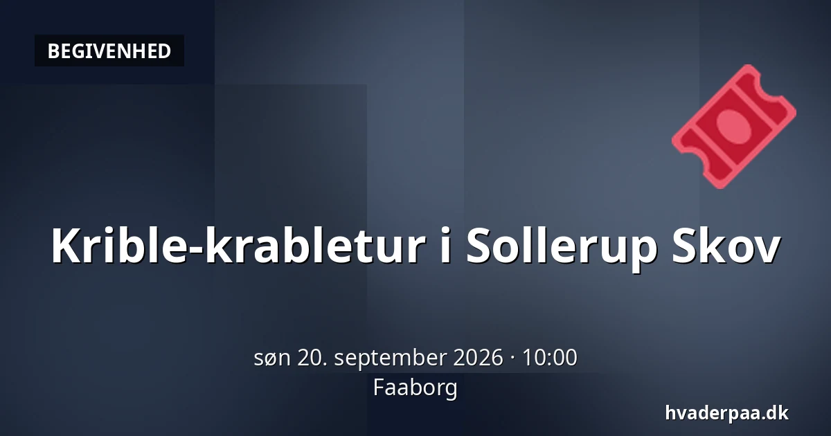 Krible-krabletur i Sollerup Skov · Faaborg