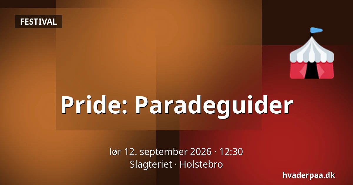 Pride: Paradeguider · Slagteriet, Holstebro