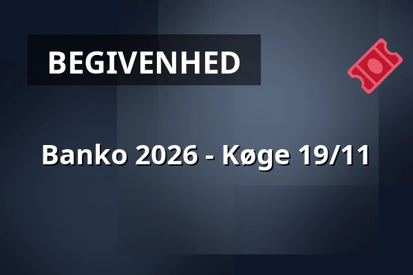 Banko 2026 - Køge 19/11 · Netto HQ Kantinen, Køge