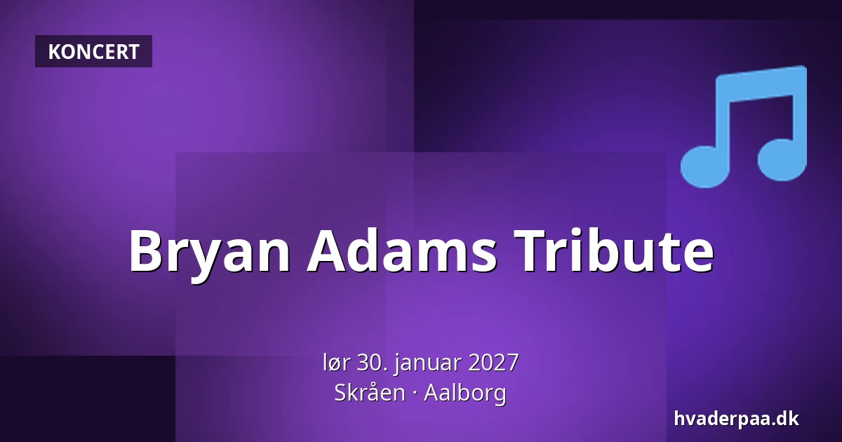 Bryan Adams Tribute · Skråen, Aalborg