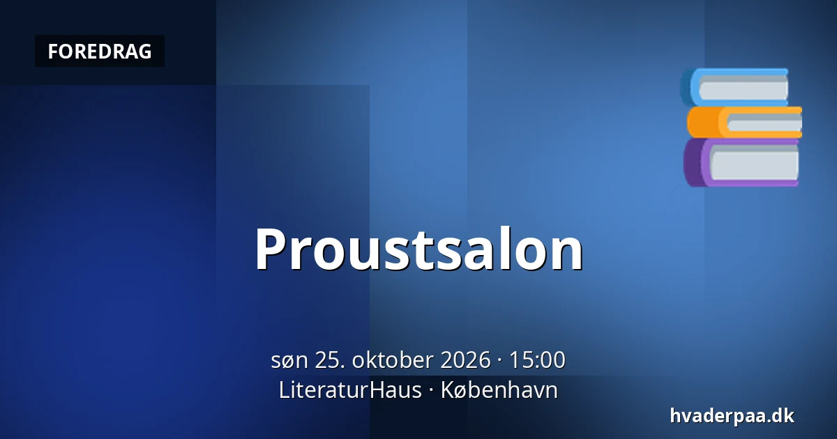 Proustsalon · LiteraturHaus, København