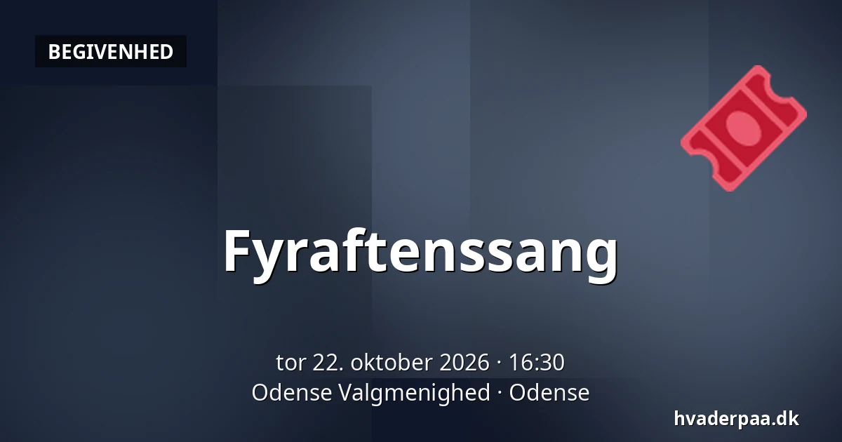 Fyraftenssang · Odense Valgmenighed, Odense