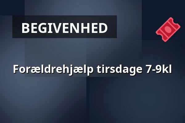 Forældrehjælp tirsdage 7-9kl · Vamdrup Kino, Vamdrup