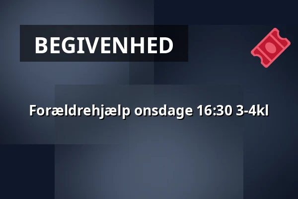 Forældrehjælp onsdage 16:30 3-4kl · Vamdrup Kino, Vamdrup