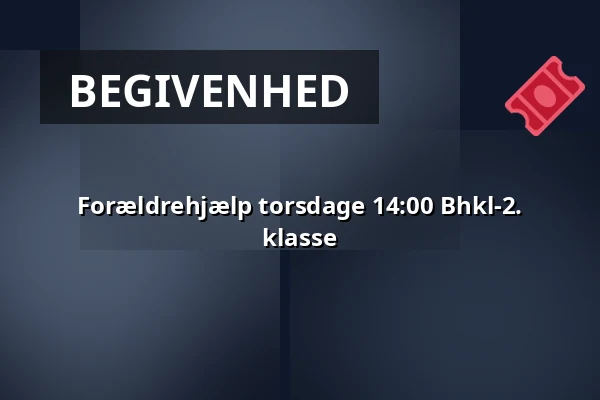 Forældrehjælp torsdage 14:00 Bhkl-2. klasse · Vamdrup Kino, Vamdrup