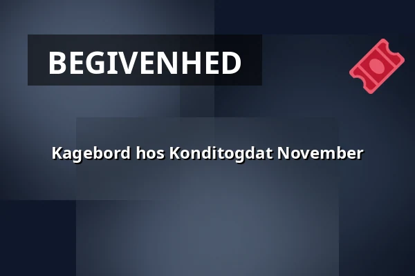 Kagebord hos Konditogdat November · KonditogDat, Vejstrup